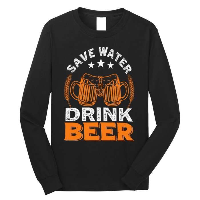 Oktoberfest Save Water Drink Beer Drinking Party Oktoberfest Party Long Sleeve Shirt