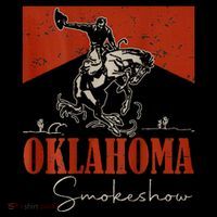 Oklahoma Smokeshow Western Rodeo Womens T-Shirt