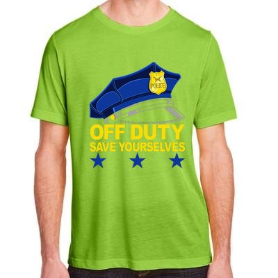 Offduty Save Yourselves Funny Police Officer Cop Adult ChromaSoft Performance T-Shirt