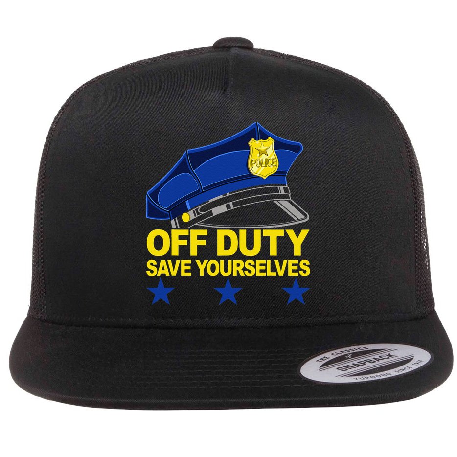 Offduty Save Yourselves Funny Police Officer Cop Flat Bill Trucker Hat