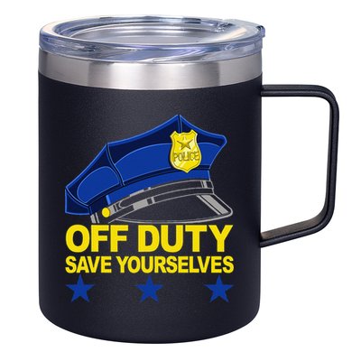 Offduty Save Yourselves Funny Police Officer Cop 12oz Stainless Steel Coffee Mug