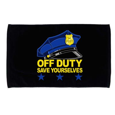 Offduty Save Yourselves Funny Police Officer Cop Microfiber Hand Towel