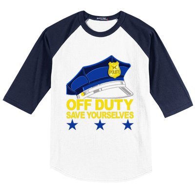 Offduty Save Yourselves Funny Police Officer Cop Baseball Sleeve Shirt