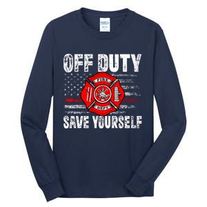 Offduty Save Yourself Firefighter Funny Retro American Flag Tall Long Sleeve T-Shirt