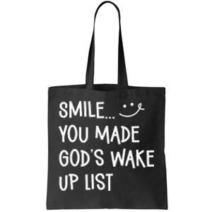 Outfit Smile You Made GodS Wake Up List Christian Apparel Tote Bag