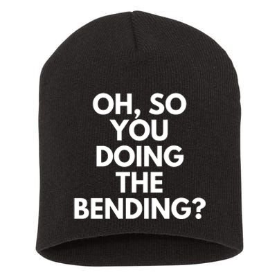 Oh So You Doing The Bending Short Acrylic Beanie