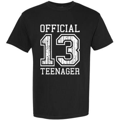 O.fficial Teenager 13th Birthday Gift Garment-Dyed Heavyweight T-Shirt