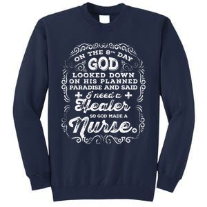 On The 8th Day God Made A Nurse, Nurses Week Cute Tall Sweatshirt