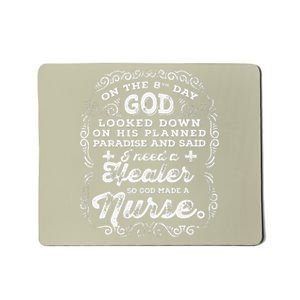 On The 8th Day God Made A Nurse, Nurses Week Cute Mousepad