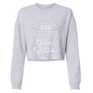 On The 8th Day God Made A Nurse, Nurses Week Cute Cropped Pullover Crew