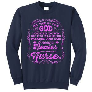 On The 8th Day God Made A Nurse, Nurses Week Funny Sweatshirt