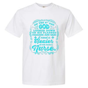 On The 8th Day God Made A Nurse, Nurses Week Gift Garment-Dyed Heavyweight T-Shirt