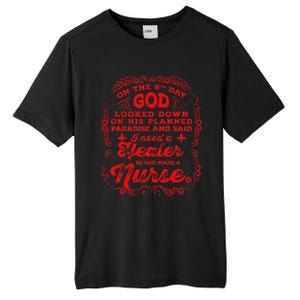 On The 8th Day God Made A Nurse, Nurses Week Tall Fusion ChromaSoft Performance T-Shirt