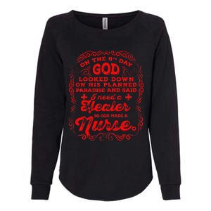 On The 8th Day God Made A Nurse, Nurses Week Womens California Wash Sweatshirt