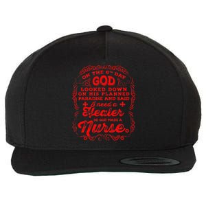 On The 8th Day God Made A Nurse, Nurses Week Wool Snapback Cap