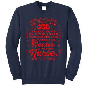 On The 8th Day God Made A Nurse, Nurses Week Sweatshirt