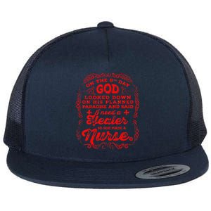 On The 8th Day God Made A Nurse, Nurses Week Flat Bill Trucker Hat