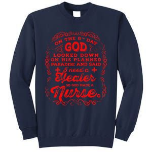 On The 8th Day God Made A Nurse, Nurses Week Tall Sweatshirt