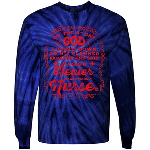 On The 8th Day God Made A Nurse, Nurses Week Tie-Dye Long Sleeve Shirt