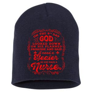 On The 8th Day God Made A Nurse, Nurses Week Short Acrylic Beanie