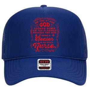 On The 8th Day God Made A Nurse, Nurses Week High Crown Mesh Back Trucker Hat