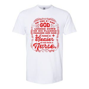 On The 8th Day God Made A Nurse, Nurses Week Softstyle CVC T-Shirt