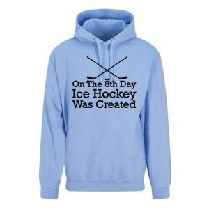 On The 8th Day Ice Hockey Was Created Unisex Surf Hoodie