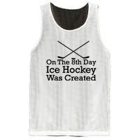 On The 8th Day Ice Hockey Was Created Mesh Reversible Basketball Jersey Tank