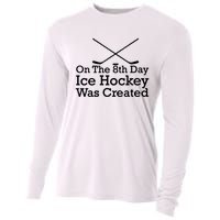 On The 8th Day Ice Hockey Was Created Cooling Performance Long Sleeve Crew