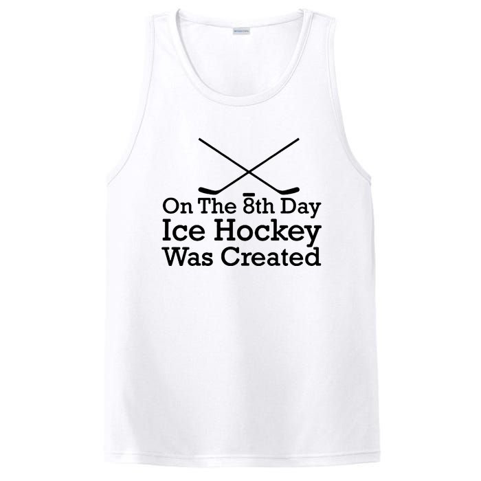 On The 8th Day Ice Hockey Was Created PosiCharge Competitor Tank