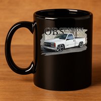 Obs Truck 90s Single Cab Lowered 1500 Truck Car Enthusiast 11oz C Handle Ceramic Mug