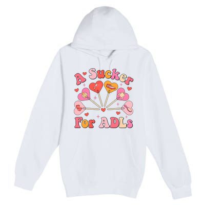 Occupational Therapy A Sucker For Adls Premium Pullover Hoodie