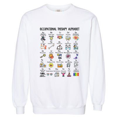 Occupational Therapy Alphabet OT Therapist Teacher Assistant Garment-Dyed Sweatshirt