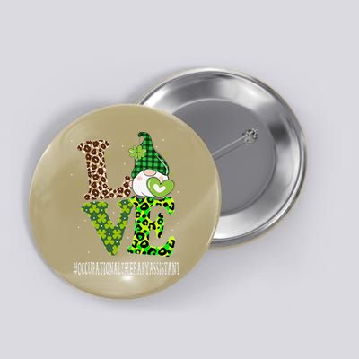 Occupational Therapy Assistant Love St Patricks Day Gnome Button