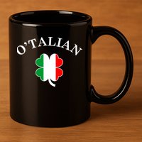 O'Talian Italian Irish Shamrock St. Patrick's Day 11oz C Handle Ceramic Mug