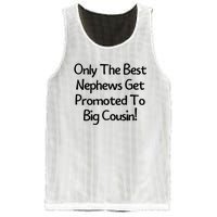 Only The Best Nephews Get Promoted To Big Cousin Mesh Reversible Basketball Jersey Tank