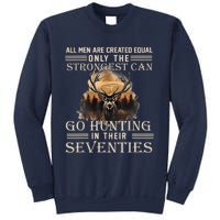 Only The Best Can Still Go Hunting In Their Seventies Sweatshirt