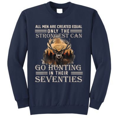 Only The Best Can Still Go Hunting In Their Seventies Sweatshirt