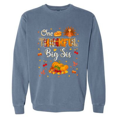 One Thankful Big Sis Fall Leaves Autumn Thanksgiving Garment-Dyed Sweatshirt