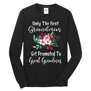 Only The Best Grandmas Get Promoted To Great Grandma Tall Long Sleeve T-Shirt