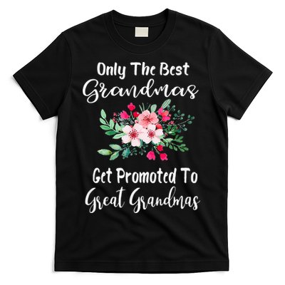 Only The Best Grandmas Get Promoted To Great Grandma T-Shirt