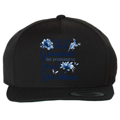 Only The Best Grandmas Get Promoted To Great Grandmas Gift Wool Snapback Cap