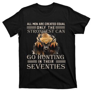 Only The Best Can Still Go Hunting In Their Seventies Gift T-Shirt