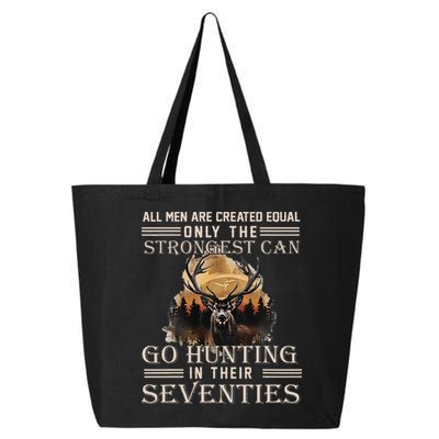 Only The Best Can Still Go Hunting In Their Seventies Gift 25L Jumbo Tote