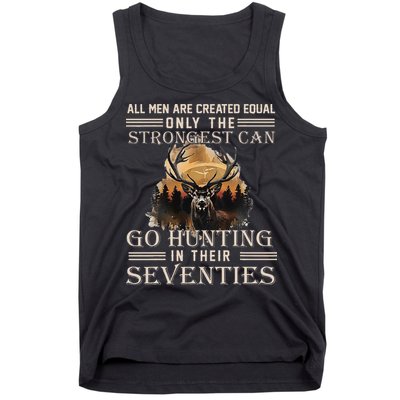 Only The Best Can Still Go Hunting In Their Seventies Gift Tank Top