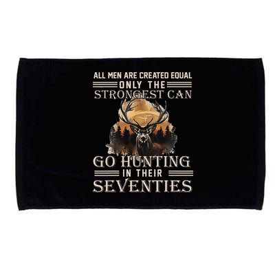 Only The Best Can Still Go Hunting In Their Seventies Gift Microfiber Hand Towel