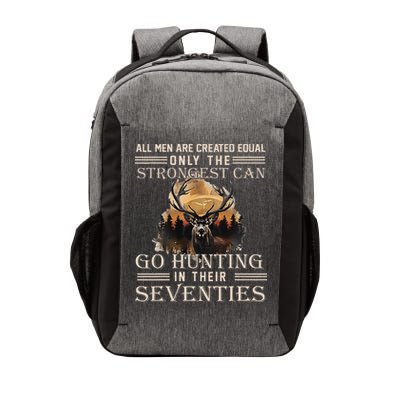 Only The Best Can Still Go Hunting In Their Seventies Gift Vector Backpack