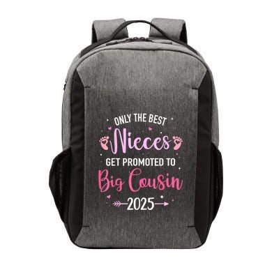 Only The Best Nieces Get Promoted To Big Cousin 2025 Gift Vector Backpack