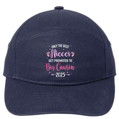 Only The Best Nieces Get Promoted To Big Cousin 2025 Gift 7-Panel Snapback Hat