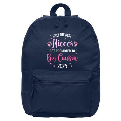 Only The Best Nieces Get Promoted To Big Cousin 2025 Gift 16 in Basic Backpack